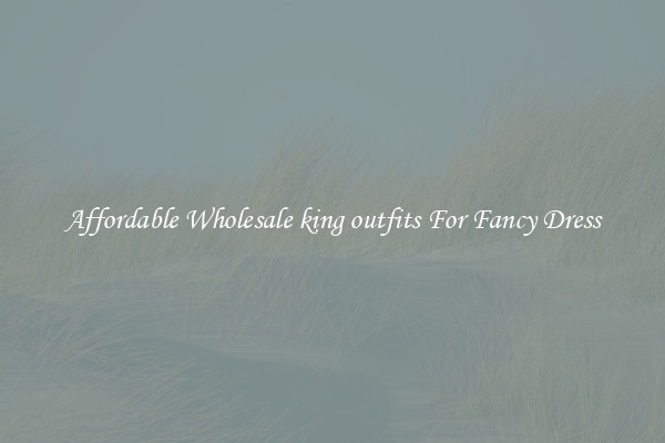 Affordable Wholesale king outfits For Fancy Dress