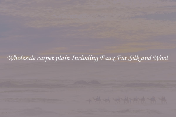 Wholesale carpet plain Including Faux Fur Silk and Wool 