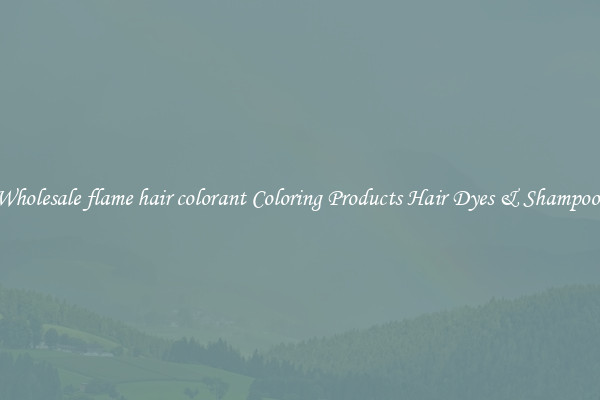 Wholesale flame hair colorant Coloring Products Hair Dyes & Shampoos